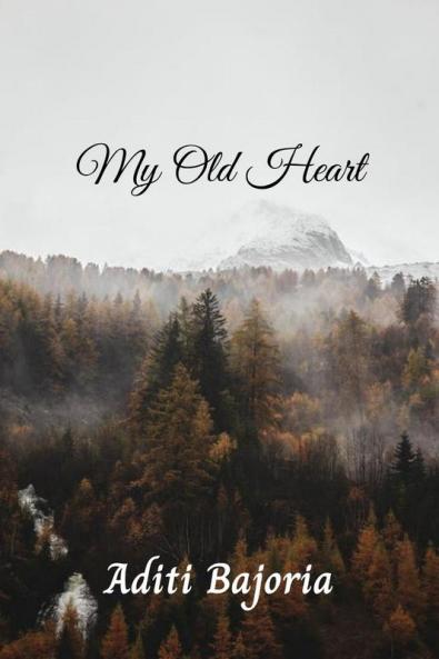 My Old Heart