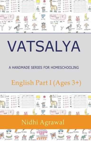Vatsalya- A Homemade Series For Homeschooling: Part I English Ages 3+