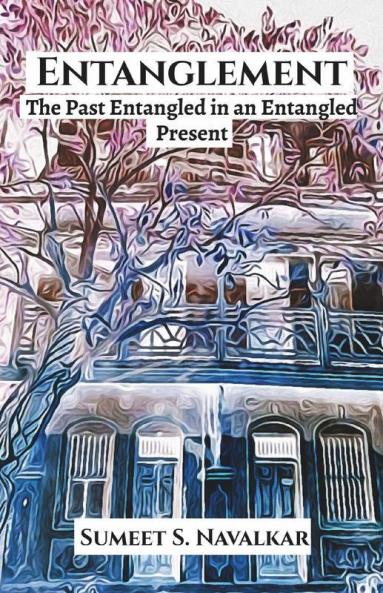 Entanglement: The Past Entangled In An Entangled Present