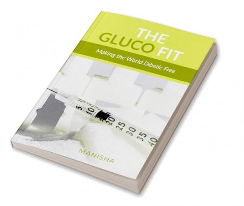 GlucoFit : Making the world Diabetic Free