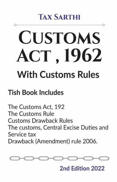 Customs Act 1962 With Customs Rules | 2Nd Edition 2022