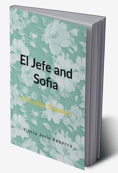El Jefe and Sofia : A Peculiar Romance
