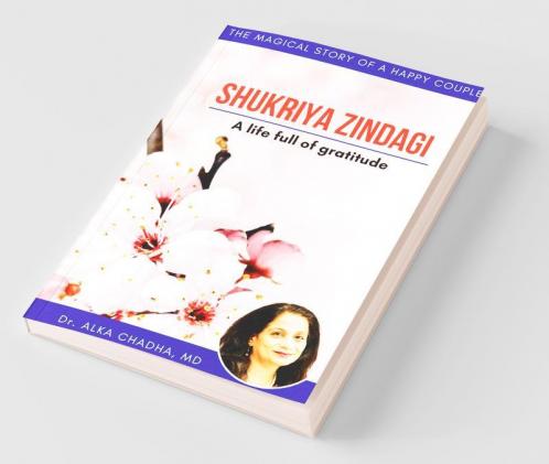 Shukriya Zindagi: The Magical Life Of A Happy Couple