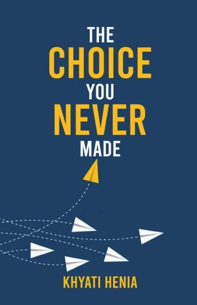 The Choice You Never Made