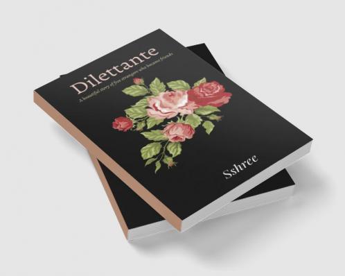 Dilettante : A heartwarming tale of five strangers who became friends