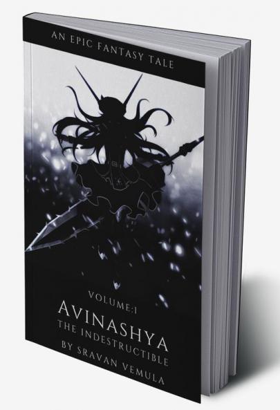 AVINASHYA : THE INDESTRUCTIBLE