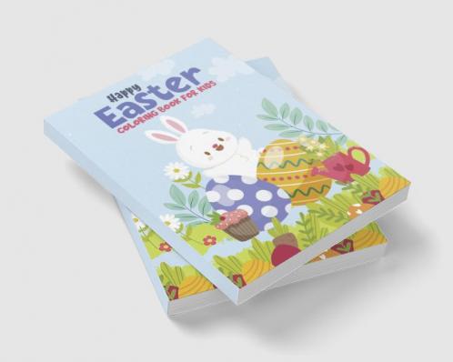 Happy Easter Coloring Book for Kids : Fun Easter Coloring Book for Toddlers Preschool Children & Kindergarten with Cute Bunny Easter Egg