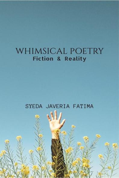 Whimsical Poetry : Fiction and Reality
