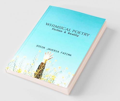 Whimsical Poetry : Fiction and Reality