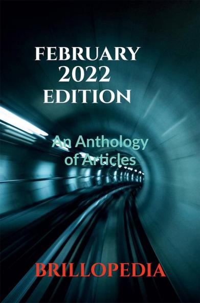 February 2022 Edition : An Anthology of Articles