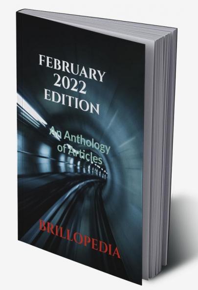 February 2022 Edition : An Anthology of Articles