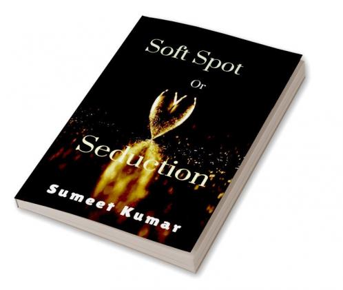 Soft Spot Or Seduction : The Love Of Ichor