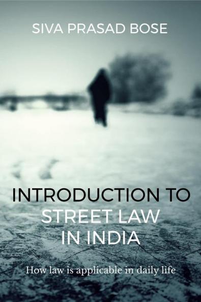 Introduction to Street Law in India: How Law is Applicable in Daily Life