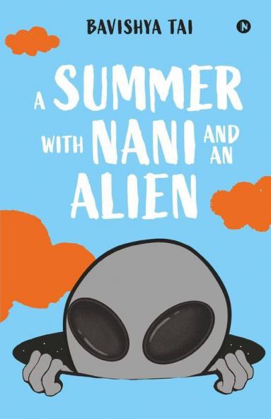 A Summer With Nani And An Alien