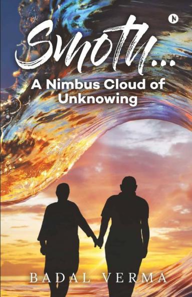 Smoth... A Nimbus Cloud Of Unknowing