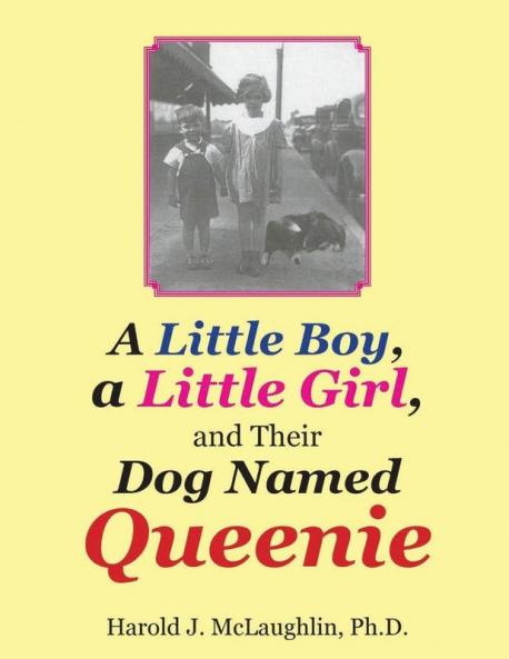 A Little Boy a Little Girl and Their Dog Named Queenie