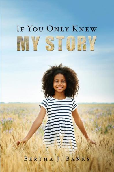 If You Only Knew My Story