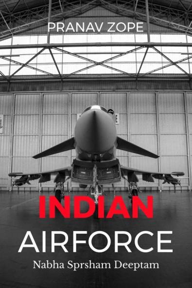 INDIAN AIRFORCE : Nabha Sprsham Deeptam