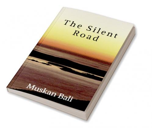The Silent Road