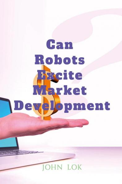 Can Robots Excite Market Development