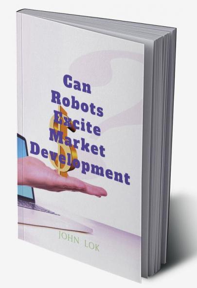 Can Robots Excite Market Development
