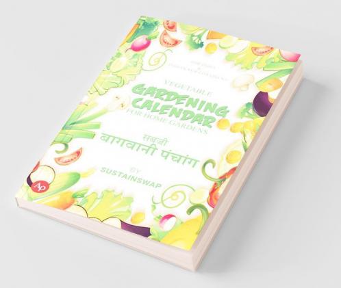 Gardening Calendar : For Home Gardens