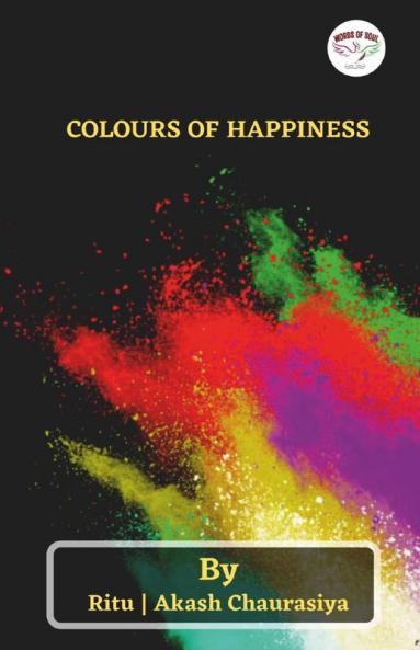 Colours Of Happiness / कलर्स ऑफ हैपिनेस