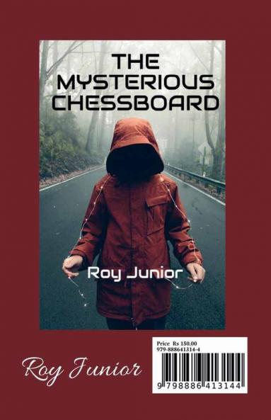 THE MYSTERIOUS CHESSBOARD : A Girl in a Life and Death Situation