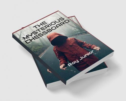 THE MYSTERIOUS CHESSBOARD : A Girl in a Life and Death Situation