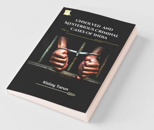 Unsolved And Mysterious Criminal Cases Of India