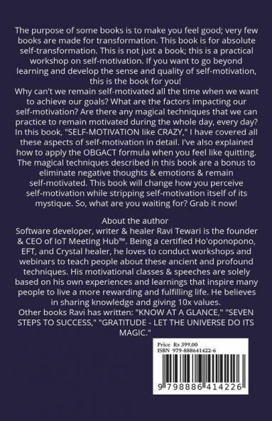 Self-Motivation Like Crazy: Increase Your Self-Motivation Learn About The Motivators & Practice 3 Magical Techniques Daily To Eliminate Negative ... Negative Thoughts And Remain Self-Motivated