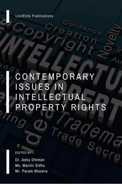 Contemporary Issues In Intellectual Property Rights