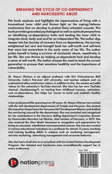 Breaking The Cycle Of Co-Dependency And Narcissistic Abuse : Thriving; Not Just Surviving