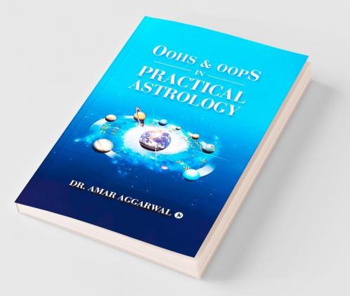 Oohs & Oops In Practical Astrology