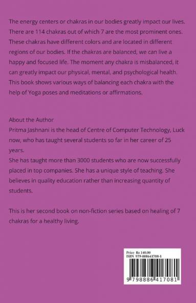 The Healing Of 7 Chakras For A Balanced Life A Guide To The Impact Of The Chakras In Our Life