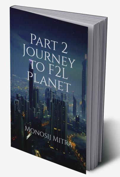 Part 2 Journey to F2L planet