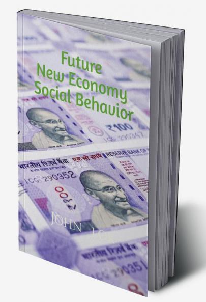 Future New Economy Social Behavior