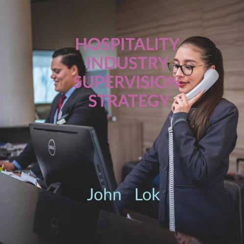 Hospitality Industry Supervision Strategy