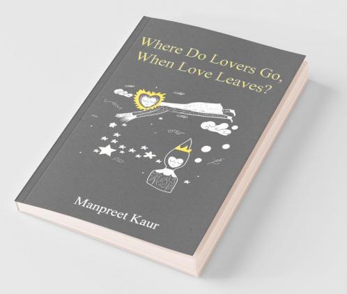 Where Do Lovers Go When Love Leaves?