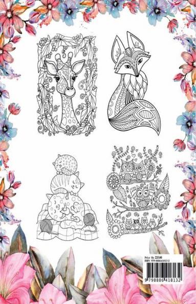 Coloring Book for Girls : Anxiety and Stress Relief Coloring Book for Teens and Women of All Ages with Cute Animals Lovely Landscapes and Flowers