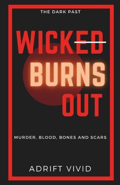 Wick Burns Out