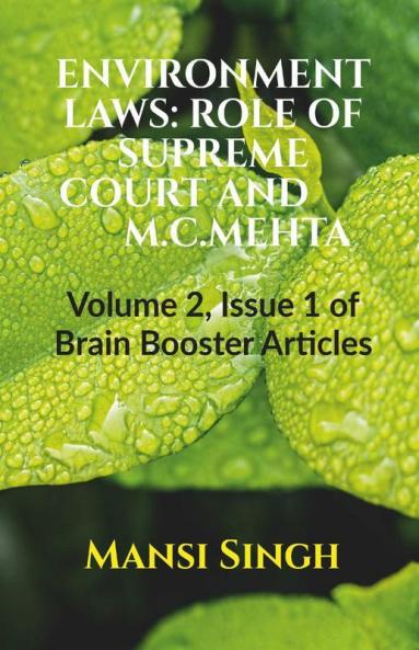 Environment Laws: Role Of Supreme Court And M.C.Mehta