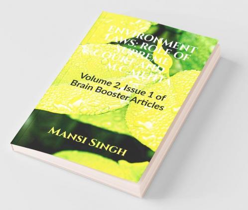 Environment Laws: Role Of Supreme Court And M.C.Mehta