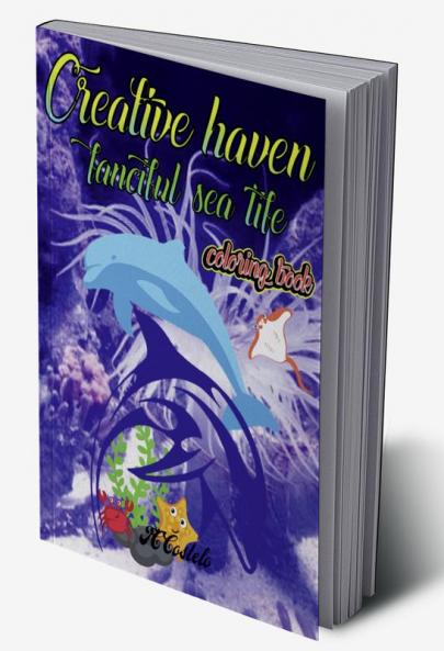Creative Haven Fanciful Sea Life / क्रिएटिव हेवन फैंटेसी सी लाइफ : ट्रॉपिकल फिश / क्रिएटिव हेवन और ओशन वाइल्डलाइफ कलरिंग बुक आयु 4-88-12 वाले बच्चों के लिए अमेजिंग क् Amazing Creative& Colorin...