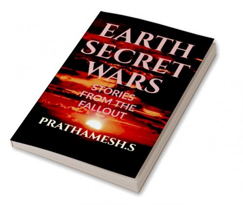 EARTH SECRET WARS: Stories From The Fallout : Stories From The Fallout