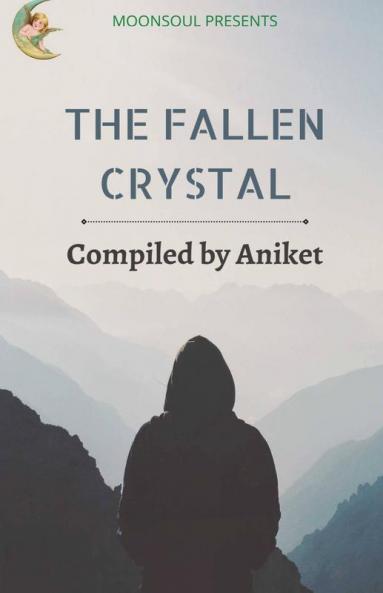 The Fallen Crystal