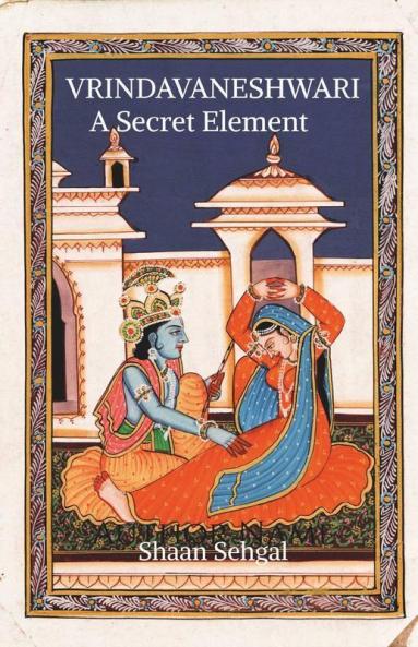 Vrindavaneshwari : A Secret Element