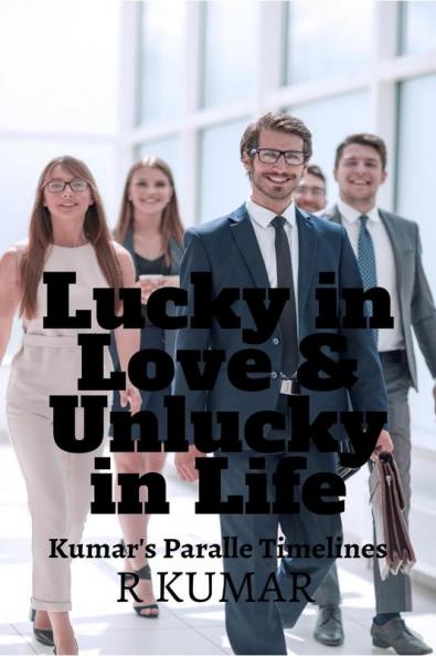 Lucky in Love &amp;amp; Unlucky in Life: Kumar’s Biography