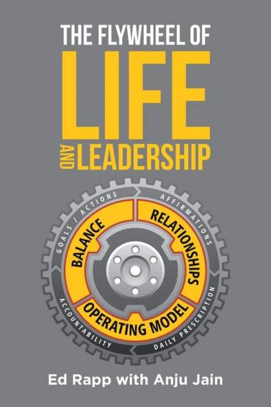 The Flywheel of Life and Leadership