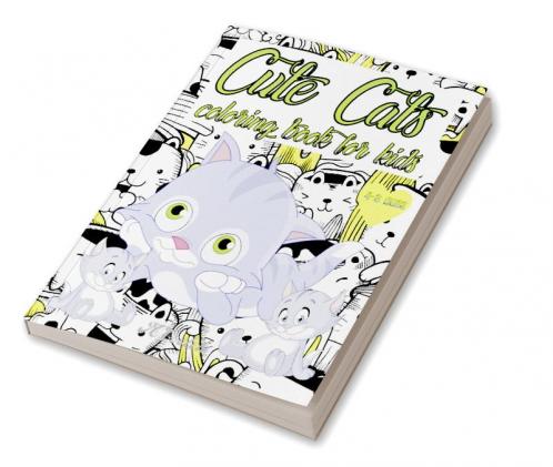 Cute Cats Coloring Book for Kids / बच्चों के लिए क्यूट कैट्स कलरिंग बुक : अद्भुत कार्टून बिल्लियाँ 84 बिल्ली के बच्चे प्रीस्कूलर और टॉडलर्स/लड़कों और लड़कियों के उद्देश्य से मज़ेदार और सरल चित्र...